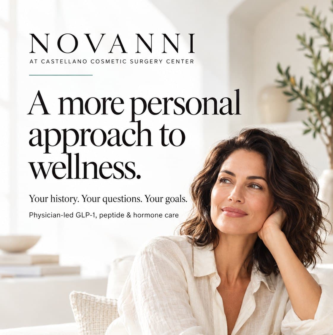 Novanni at Castellano Cosmetic Surgery Center — a more personal approach to wellness. Your history, your questions, your goals: physician-led GLP-1, peptide and hormone care.